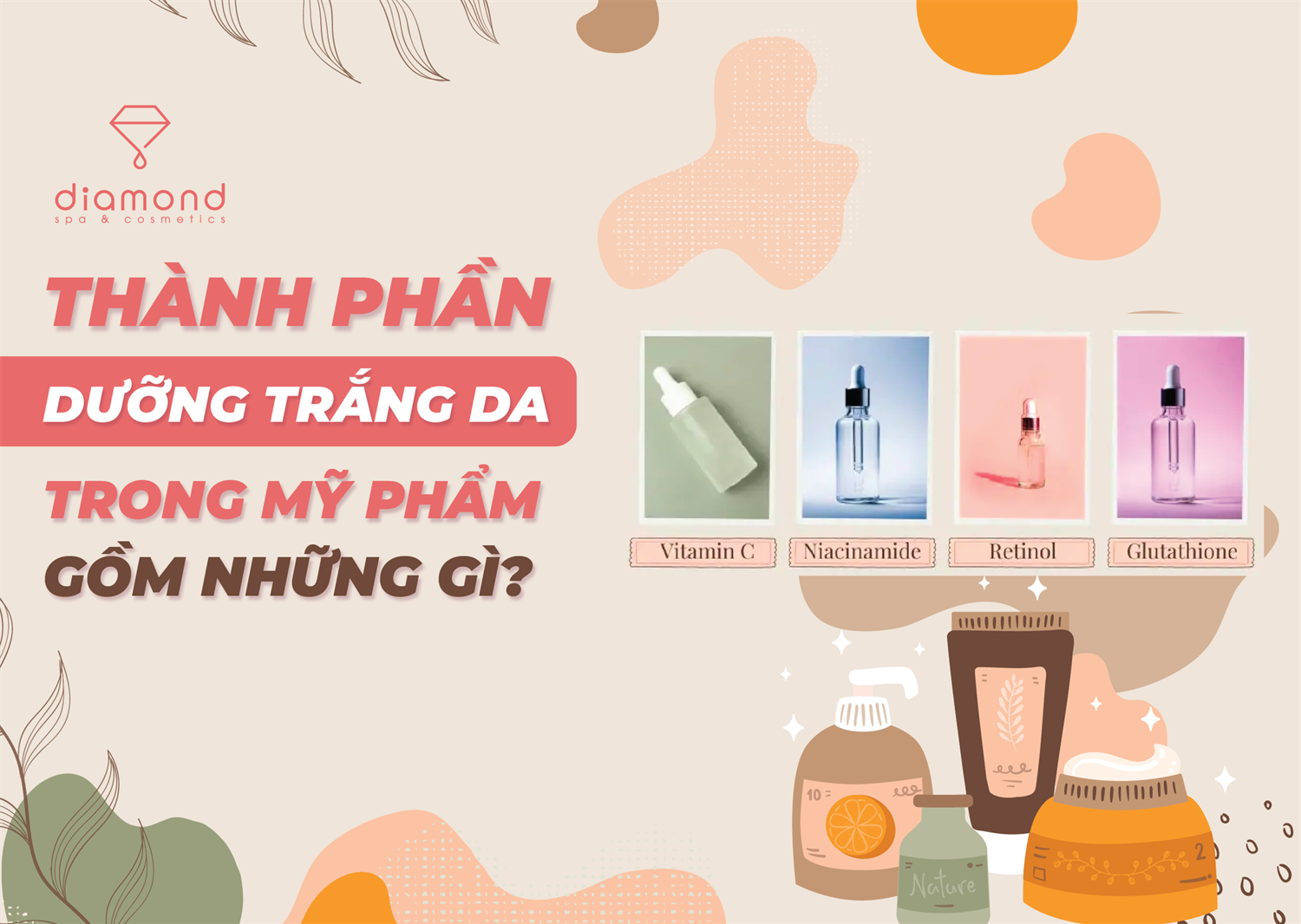 TỔNG HỢP CÁC THÀNH PHẦN TRONG DƯỠNG TRẮNG DA ĐƯỢC DÙNG TRONG MỸ PHẨM HIỆN NAY