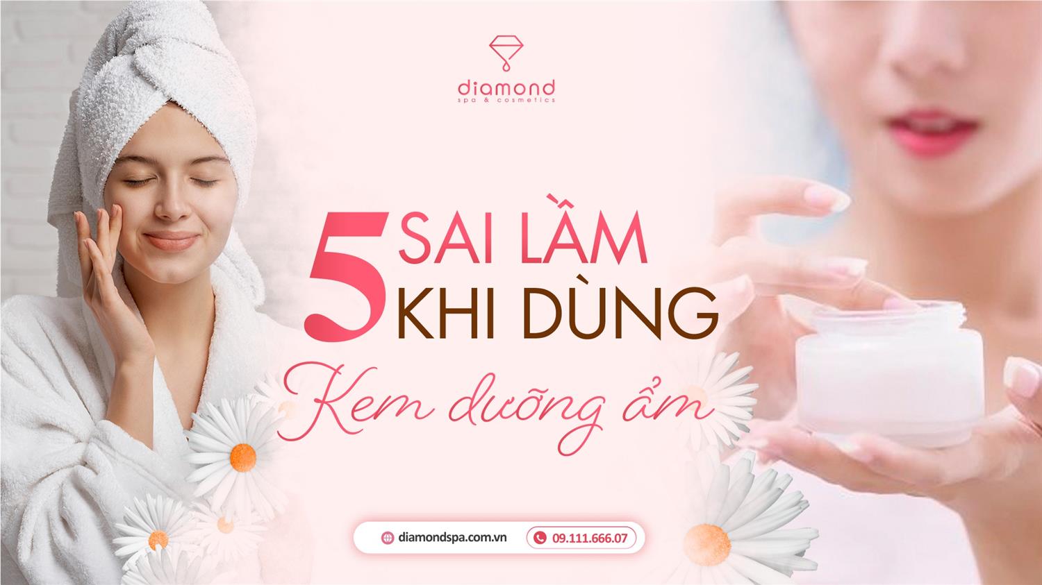 5 LỖI SAI PHỔ BIẾN KHI DÙNG KEM DƯỠNG ẨM