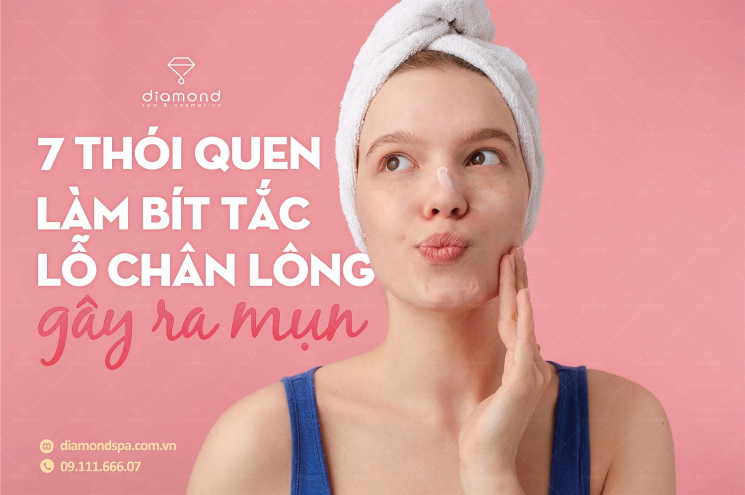 7 THÓI QUEN LÀM BÍT TẮC LỖ CHÂN LÔNG GÂY RA MỤN