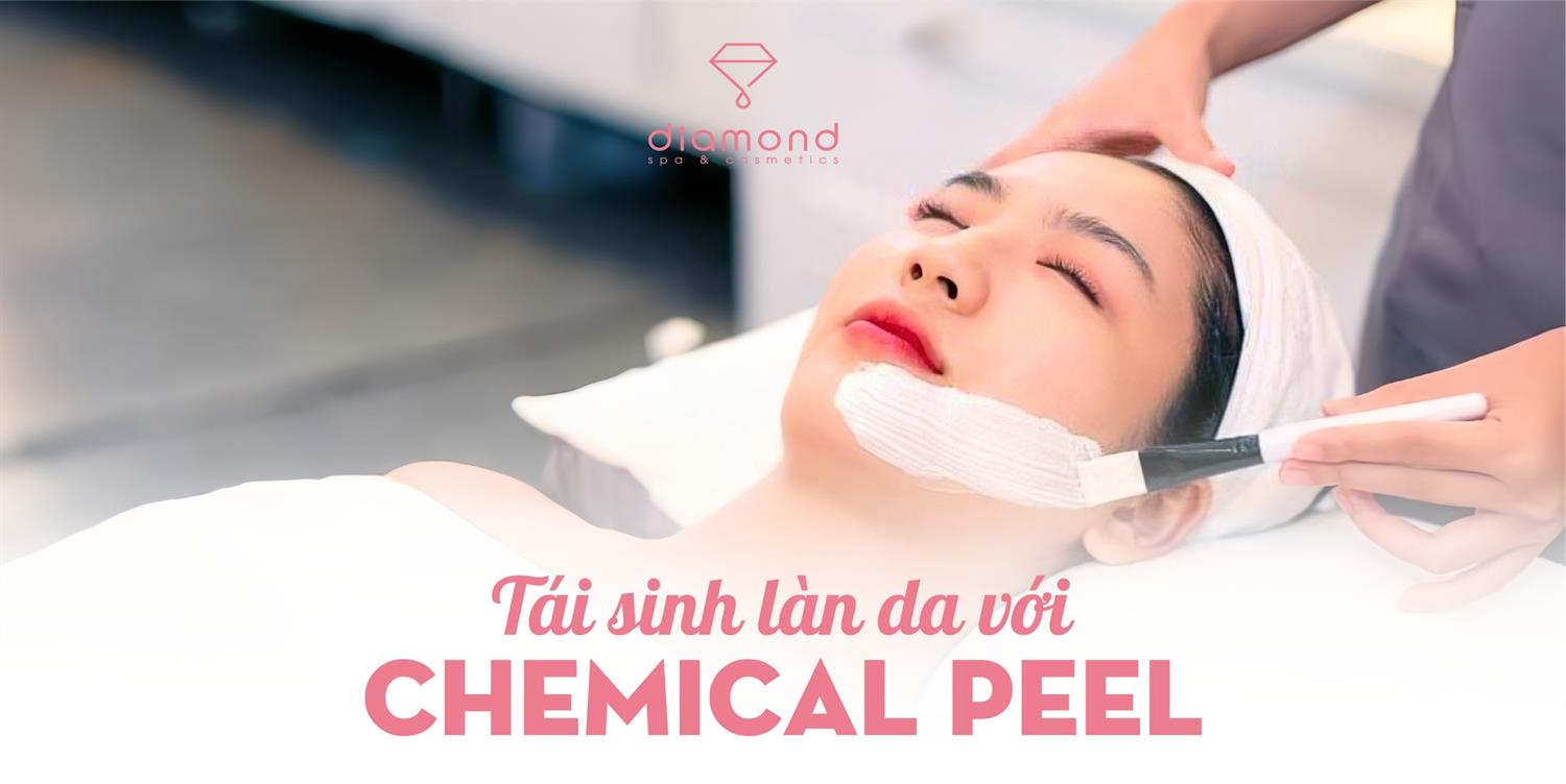 TÁI SINH LÀN DA VỚI CHEMICAL PEEL