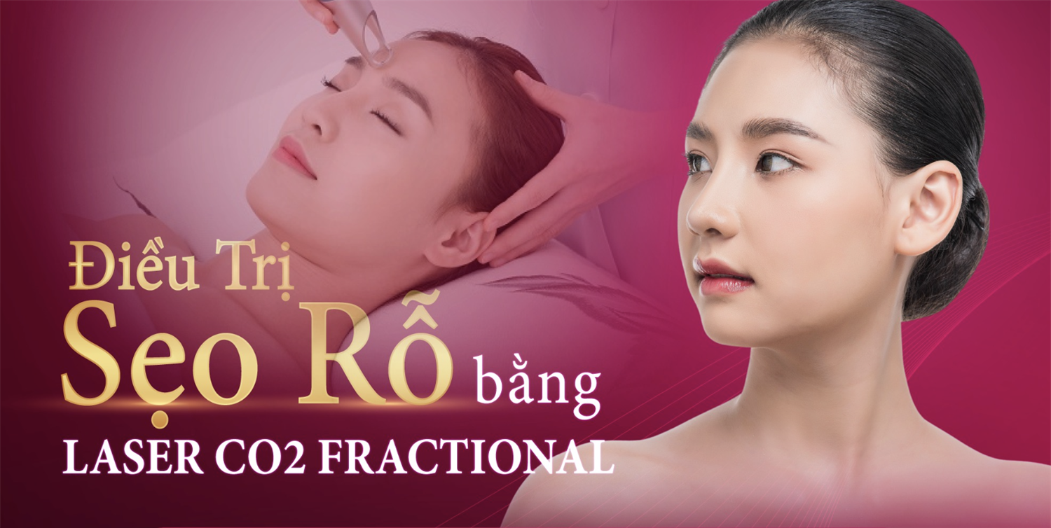ĐIỀU TRỊ SẸO RỖ BẰNG LASER CO2 FRACTIONAL