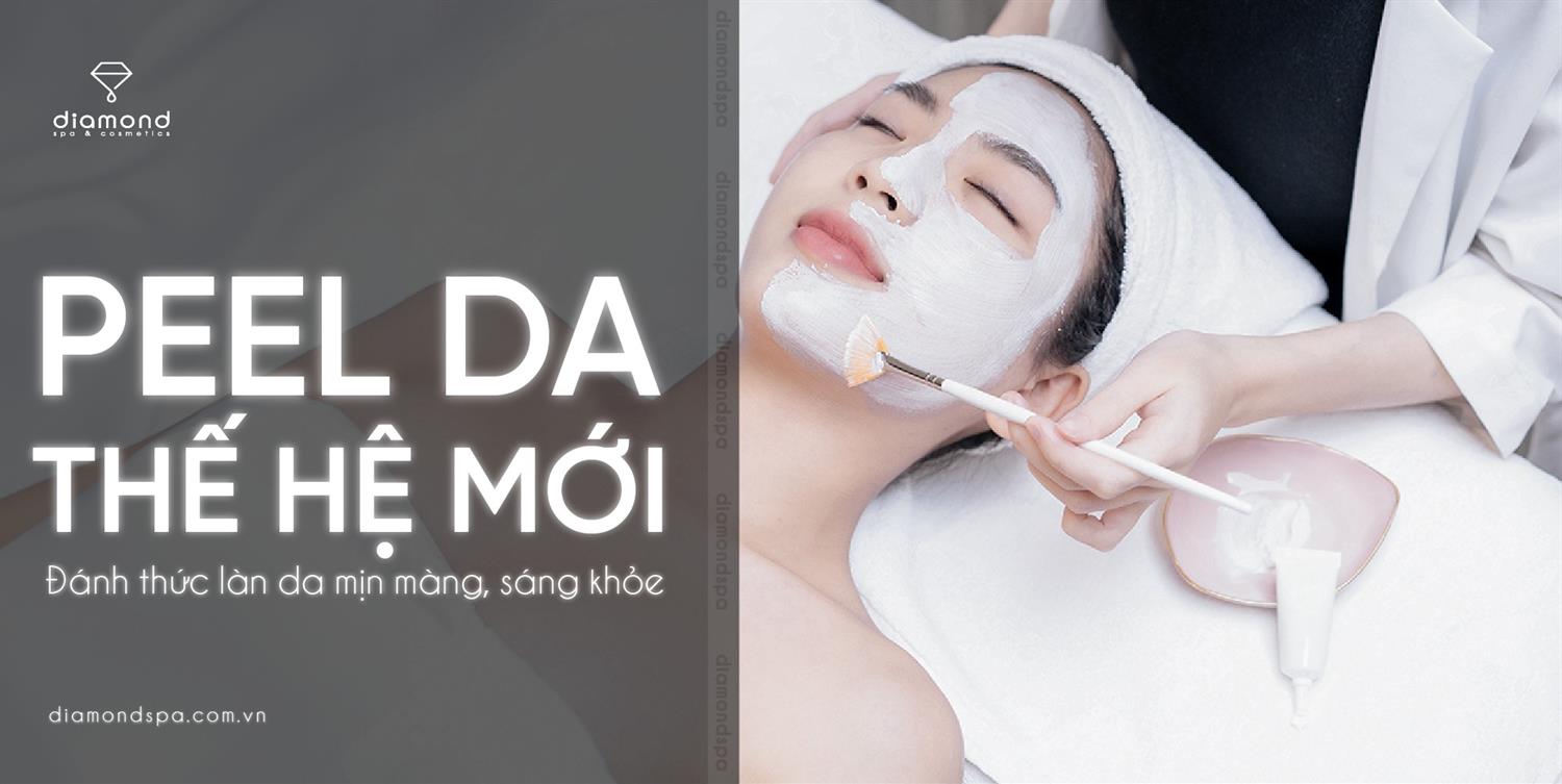 DIAMOND SPA RA MẮT 2 LIỆU TRÌNH PEEL DA MỚI 